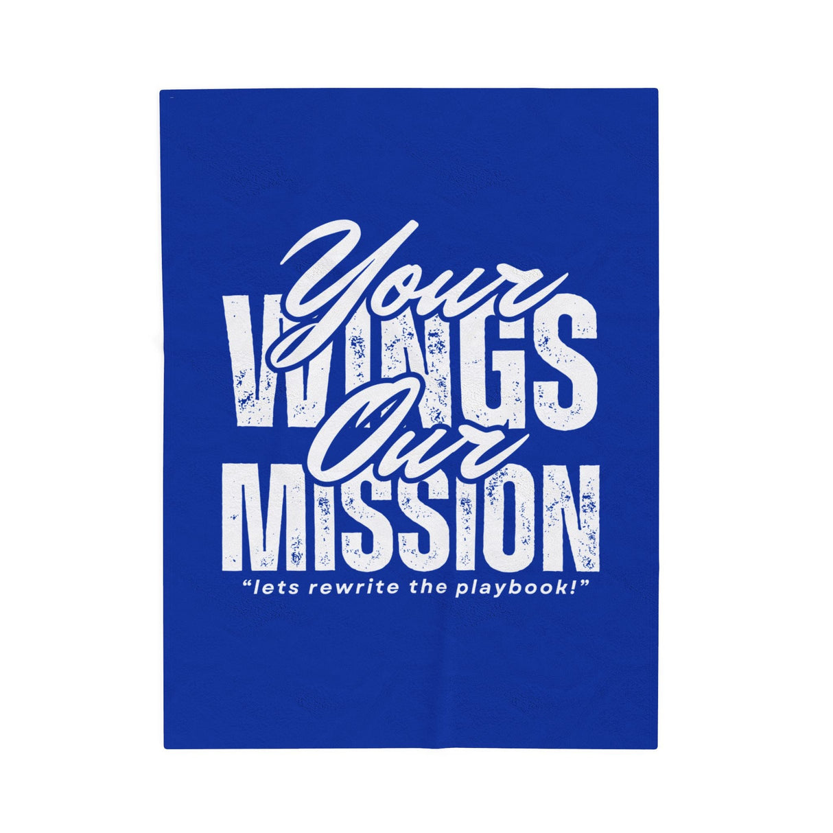 Elevate Plush Blanket Inspirational Velveteen Edition Your Wings Our Mission By The Crew Hangar For Aviation Enthusiasts