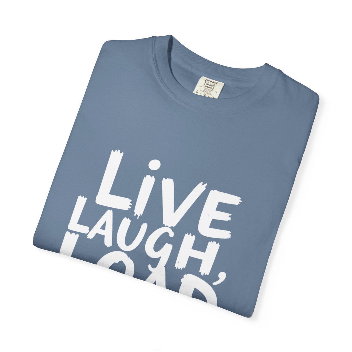 Bold Tarmac Edition Tee Live Laugh Load Bags For Ramp Crew The Crew Hangar Premium Comfort Colors