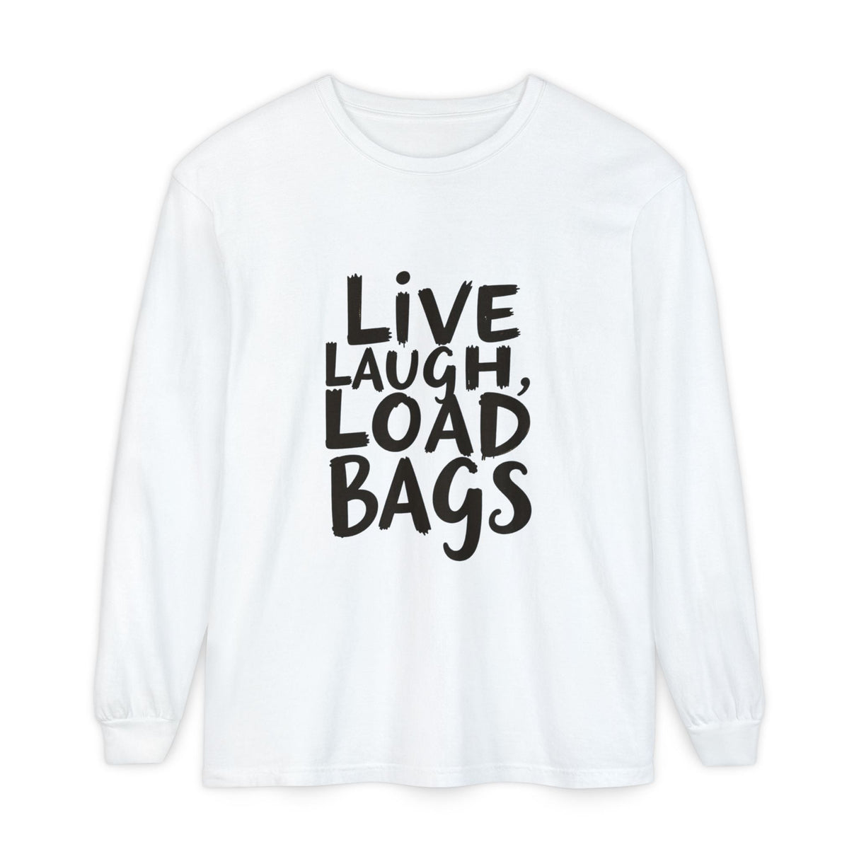 Live Laugh Load Bags Tarmac Edition Long Sleeve Shirt By The Crew Hangar For Ramp Crews