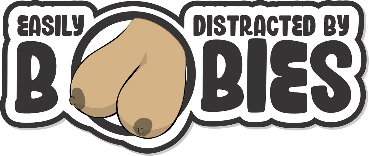 Easily Distracted By Boobies - 4.5" Sticker