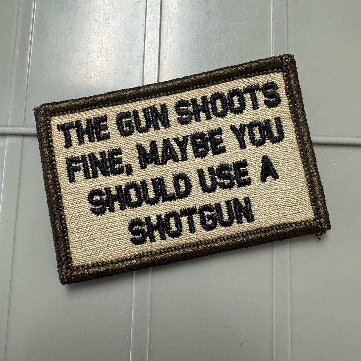As Seen on Socials - The Gun Shoots Fine, Maybe You Should Use a Shotgun - 2x3 Patch - Desert Tan w/Black