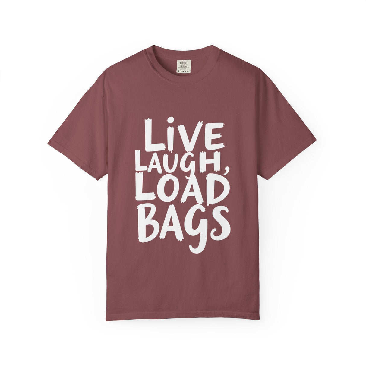 Bold Tarmac Edition Tee Live Laugh Load Bags For Ramp Crew The Crew Hangar Premium Comfort Colors