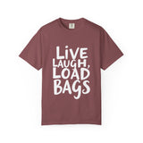 Bold Tarmac Edition Tee Live Laugh Load Bags For Ramp Crew The Crew Hangar Premium Comfort Colors