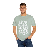 Bold Tarmac Edition Tee Live Laugh Load Bags For Ramp Crew The Crew Hangar Premium Comfort Colors