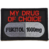 Fukitol, My Drug of Choice - 2x3 Patch