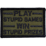 Play Stupid Games, Win Stupid Prizes - 2x3 Patch