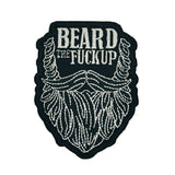 Beard the Fuck Up - 3" Laser Cut Patch