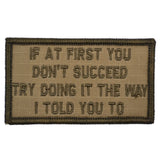 If At First You Don't Succeed, Try Doing It The Way I Told You To - 2x3.5 Patch