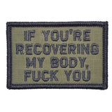 If You're Recovering My Body - 2x3 Patch