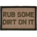 Rub Some Dirt On It - 2x3 Patch
