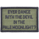 Ever Dance With The Devil In The Pale Moonlight? Joker Quote - 2x3 Patch