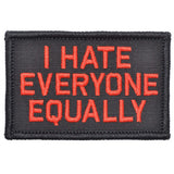 I Hate Everyone Equally - 2x3 Patch