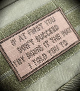 If At First You Don't Succeed, Try Doing It The Way I Told You To - 2x3.5 Patch