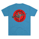 Over My Dead Body -  Tri-Blend Crew Tee