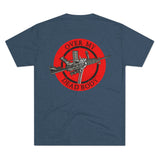 Over My Dead Body -  Tri-Blend Crew Tee