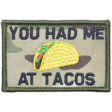 You Had Me At Tacos - 2x3 Patch